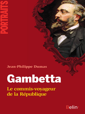 cover image of Gambetta. Le commis-voyageur de la République